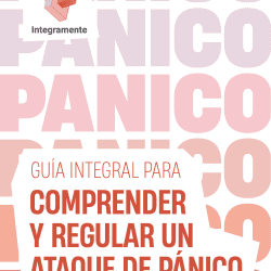 Comprender y regular un ataque de pánico